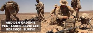 ABD Ordusu Ürdün'e asker yığıyor