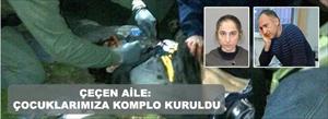 Çeçen aile: FBI çocuğumuzu tanıyordu