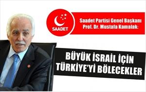 Büyük İsrail için Türkiye’yi bölecekler