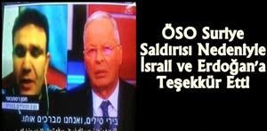 ÖSO’dan İsrail ve Erdoğan’a Teşekkür
