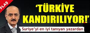 'Türkiye o bataklığa çekilmek isteniyor!'