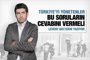 Türkiye’yi yönetenler bu soruların cevabını vermeli