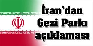İran'dan Gezi Parkı açıklaması!