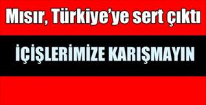 Mısır'dan Türkiye'ye NOTA!