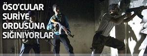 ÖSO'cular Suriye ordusuna sığınıyorlar