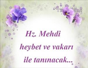 Hz. İmam Mehdi heybet ve vakarı ile tanınacak / Foto
