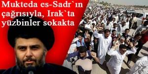Mukteda Sadr`ın çağrısıyla Irak halkından Suriye’ye müdahaleye protesto