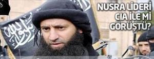 Nusra lideri CIA ile görüştü iddiası