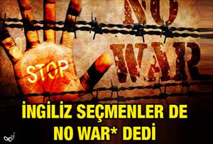 İngiliz seçmenler de “no war” dedi