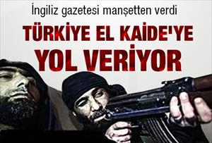 Türkiye El Kaide'ye yol veriyor