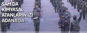 Şam’da kimyasal atanların izi Adana’da