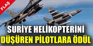 Suriye helikopterini düşüren pilotlara ödül!