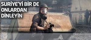 Suriye’yi bir de onlardan dinleyin