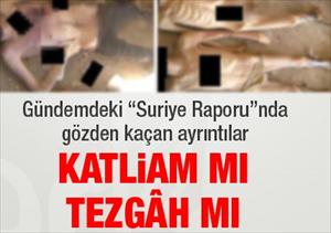 "Katliam mı, tezgâh mı"