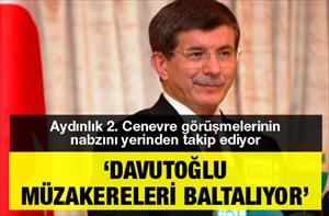 ‘Davutoğlu müzakereleri baltalıyor’