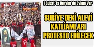 Dersimliler 1 Şubat’ta Suriye'deki "Alevi" Katliamları İçin Eylem’de