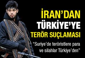 İran'dan Türkiye'ye terör suçlaması