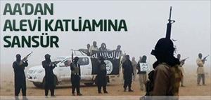AA’dan Alevi katliamına sansür