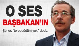 Abdüllatif Şener: O ses Başbakan Erdoğan'a ait, tereddüt yok