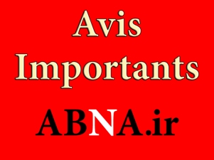 notification importantes d'Agence de Nouvelles d'ABNA À propos de perturbations possibles dans les prochains jours