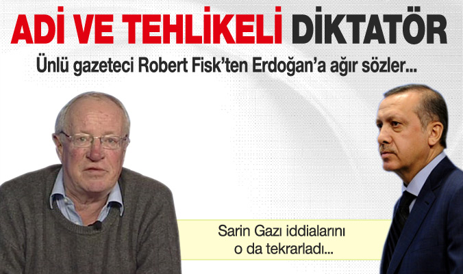 Robert Fisk de 'sarin saldırısı' iddiasını yazdı