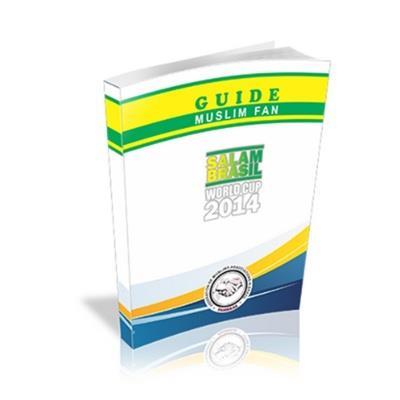 Guide Book for Muslim Fans in 2014 World Cup