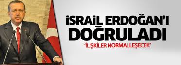 İsrail Erdoğan'ın sözlerini doğruladı