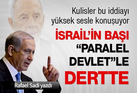 İsrail'in başı "paralel devlet"le dertte