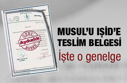 Musul’u IŞİD’e teslim belgesi! İşte o genelge