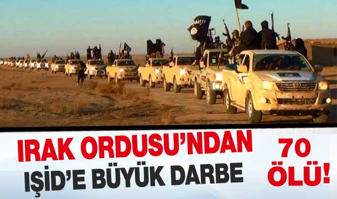 Irak Ordusundan IŞİD’e büyük darbe