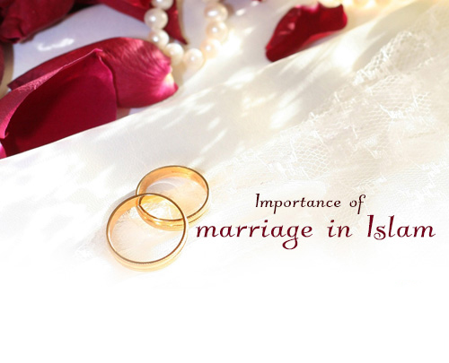 Importance of marriage in Islam