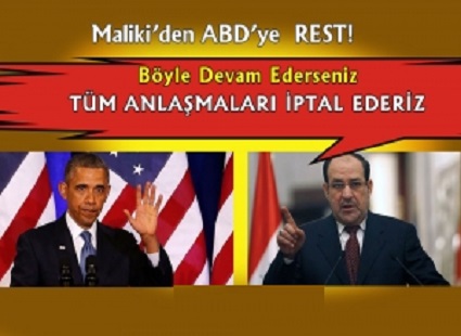 Maliki’den ABD’ye Rest! Tüm Anlaşmaları İptal Ederiz