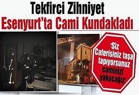 Tekfirci Zihniyet Esenyurt’ta Cami Kundakladı / Foto