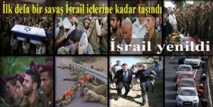 İlk defa bir savaş İsrail içlerine kadar taşındı