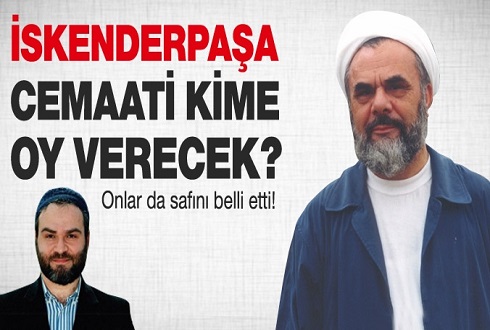 İskenderpaşa Cemaati kime oy verecek?