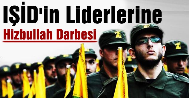 IŞİD'in Liderlerine Hizbullah Darbesi