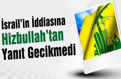 İsrail’in İddiasına Hizbullah’tan Yanıt Gecikmedi