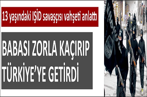 13 yaşındaki IŞİD savaşçısı Muhammed vahşeti anlattı