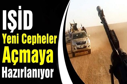 IŞİD yeni cepheler açmaya hazırlanıyor