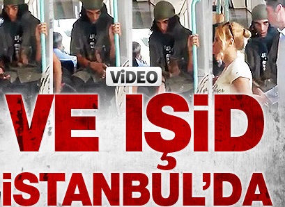 Ve IŞİD İstanbul'da / Video