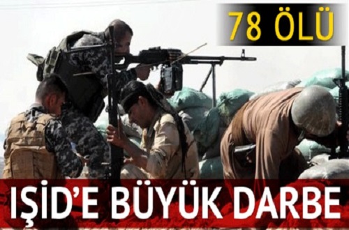 IŞİD'e büyük darbe: 78 ölü / Video