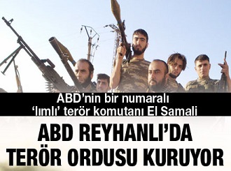 ABD Reyhanlı’da terör ordusu kuruyor