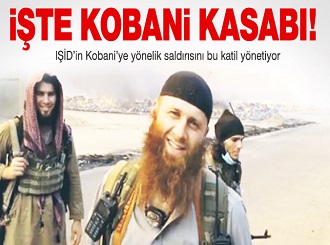 İşte Kobani saldırısının komutanı ‘Çeçen’ IŞİD'ci / Foto