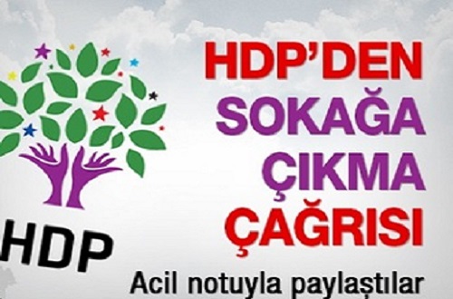 HDP'den sokağa çıkma çağrısı