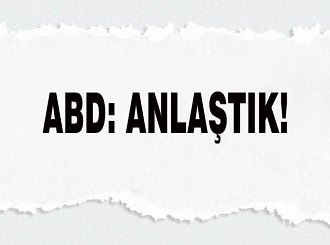ABD: ANLAŞTIK!