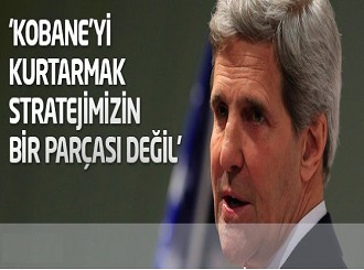 ABD: ‘Kobane’yi kurtarmak stratejimizin bir parçası değil’