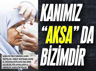 Kanımız 'Aksa' da bizimdir