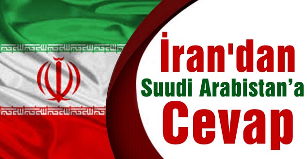 İran'dan Suudi Arabistan’a Cevap