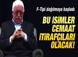 Bu isimler Cemaat itirafçıları olacak!