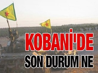 Kobani'de son durum ne